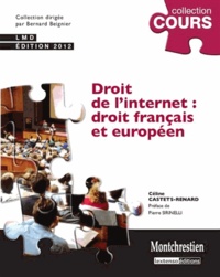 Céline Castets-Renard - Droit de l'internet : droit français et européen.