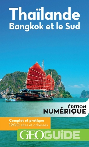 Thaïlande. Bangkok et le Sud 2e édition