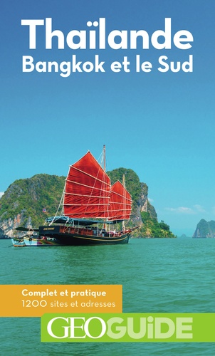 Thaïlande. Bangkok et le Sud 2e édition