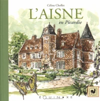 L'Aisne en Picardie