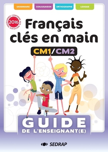 Céline Clabecq - Français CM1/CM2 Clés en main - Guide de l'enseignant. 1 Cédérom
