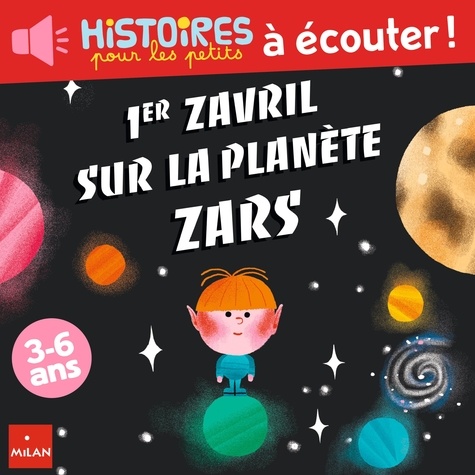 Céline Claire et Amélie Falière - 1er zavril sur la planète Zars.