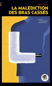 La malédiction des bras cassés