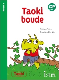 Céline Claire et Aurélien Heckler - Taoki boude - CP Niveau 1.