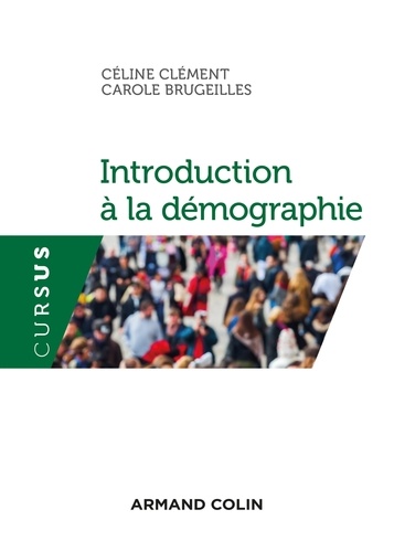 Céline Clément et Carole Brugeilles - Introduction à la démographie.