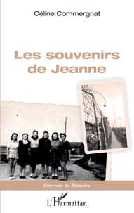 Céline Commergnat - Les souvenirs de Jeanne.