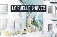 Céline Comtois et Geneviève Després - La ruelle d'hiver.