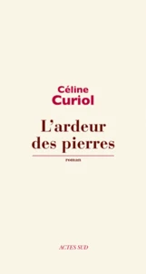 L'ardeur des pierres