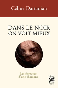 Dans le noir on voit mieux