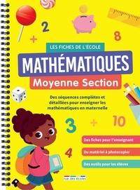 Céline Daubigny - Mathématiques moyenne section Les fiches de l'école - Un matériel pédagogique prêt à l'emploi.