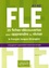 FLE, 25 fiches-découvertes pour apprendre ou réviser le français langue étrangère. Conjugaison, grammaire, exercices corrigés, A1-A2