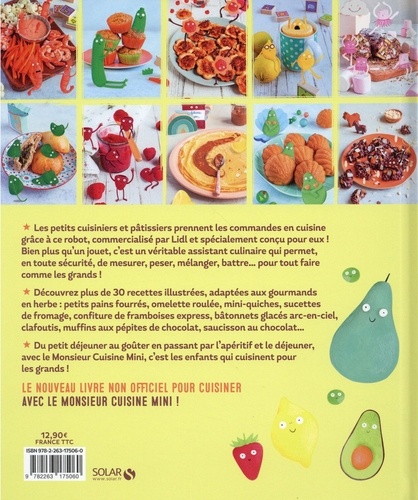 La cuisine pour enfants avec le robot Monsieur... de Céline de Cérou -  Grand Format - Livre - Decitre