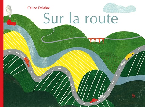 Céline Delabre - Sur la route.