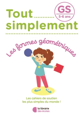 Céline Delauche et Maelle Allanore - Les formes géométriques GS.