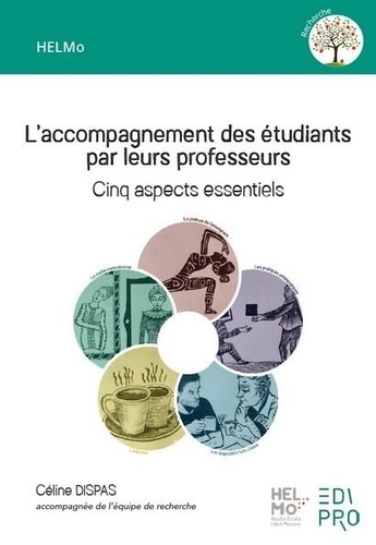 Céline Dispas et Anne Coyette - L’accompagnement des étudiants par leurs professeurs - Cinq aspects essentiels.