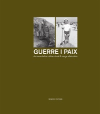 Céline Duval et Serge Elleinstein - Guerre Paix.