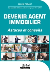Céline Faraut - Devenir agent immobilier - Astuces et conseils.