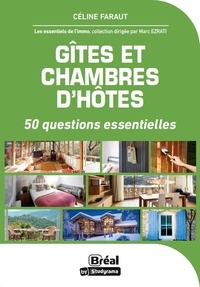Téléchargement gratuit de livres en allemand Gîtes et chambres d'hôte  - 50 questions essentielles en francais 9782749552460 par Céline Faraut FB2 CHM
