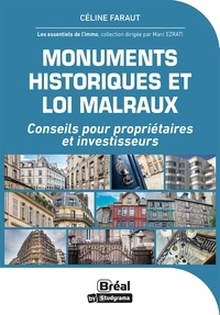Céline Faraut - Monuments historiques et loi Malraux - Conseils pour propriétaires et investisseurs.