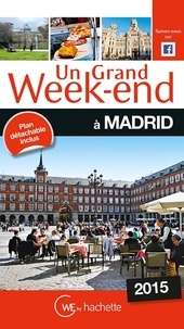 Céline Faucon - Un Grand Week-End à Madrid.