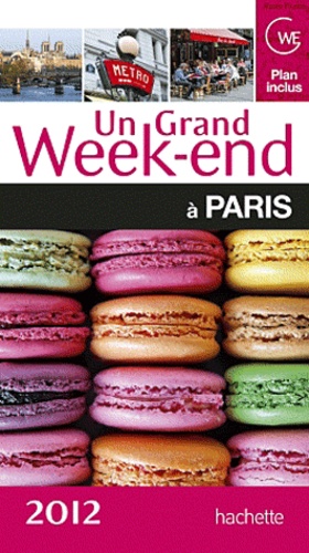 Un grand week-end à Paris  Edition 2012