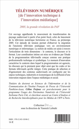 Télévision numérique. De l'innovation technique à l'innovation médiatique : 2005, la grande révolution du PAF