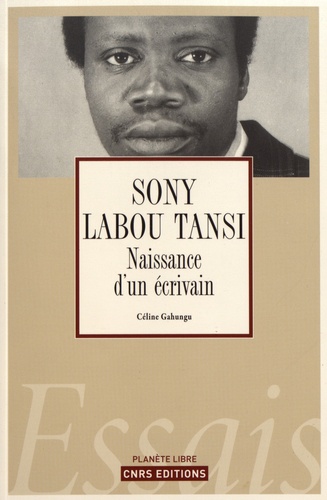Sony Labou Tansi. Naissance d'un écrivain