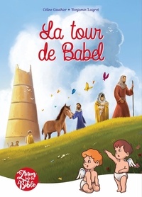 Céline Gauthier et Benjamin Laigret - La tour de Babel.