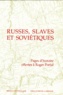 Céline Gervais-Francelle - Russes, Slaves Et Sovietiques. Pages D'Histoire Offertes A Roger Portal.
