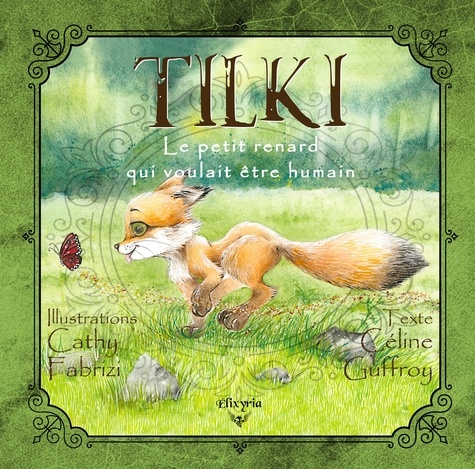 Tilki, le petit renard qui voulait être humain