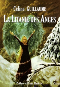 Céline Guillaume - La Litanie des Anges.