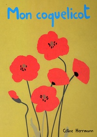 Céline Herrmann - Mon coquelicot.