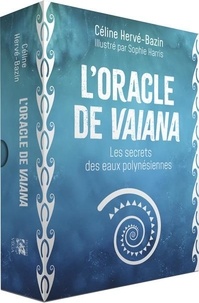 Il livre le téléchargement L'oracle de Vaiana  - Le secret des eaux polynésiennes. 44 cartes par Céline Hervé-Bazin, Sophie Harris PDF 9782381352923