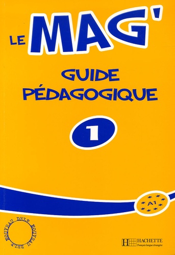 Céline Himber et Charlotte Rastello - Le mag'1 - Guide pédagogique.