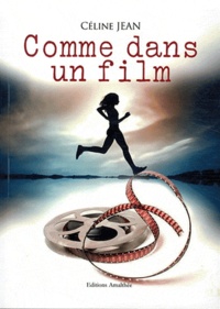 Céline Jean - Comme dans un film.