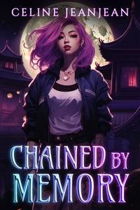  Celine Jeanjean - Chained by Memory - Razor's Edge Chronicles, #6.
