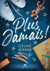 Céline Jeanne - Plus jamais !.