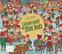 Céline Kallmann et Crescence Bouvarel - L'atelier secret du Père Noël.