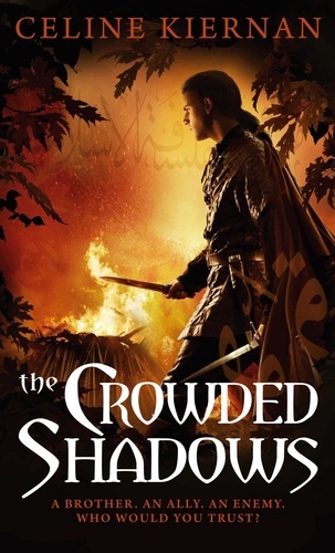 The Crowded Shadows. The Moorehawke Trilogy: Book Two