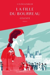 Kindle books téléchargements gratuits au Royaume-Uni La fille du bourreau  - Céleste  9782494473133