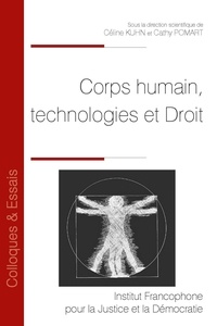 Céline Kuhn et Cathy Pomart - Corps humain, technologies et Droit.