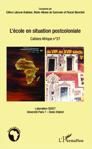 Céline Labrune-Badiane et Marie-Albane de Suremain - L'école en situation postcoloniale.