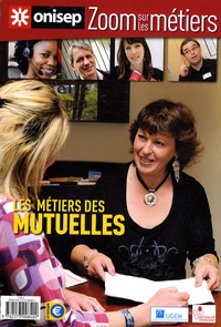 Céline Lacourcelle et Laurence Cogny - Les métiers des mutuelles.