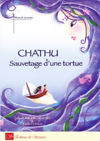 Céline Lamour-Crochet et Emilie Dedieu - Chathu, Sauvetage d'une tortue.