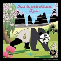 Céline Lamour-Crochet - Dans la forêt chinoise, il y a Panda.