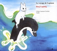 Céline Lamour-Crochet et  Audie - Le voyage de Lapinou.