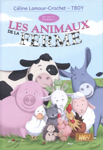 Les animaux de la ferme - Céline Lamour-Crochet, TBoy