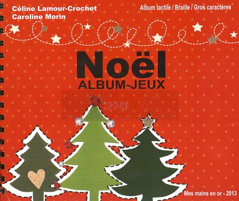 Céline Lamour-Crochet et Caroline Morin - Noël - Album-jeux.