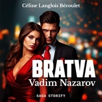 Céline Langlois Bécoulet et Camille Clash - Bratva : Vadim Nazarov.