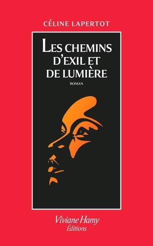 Les chemins d'exil et de lumière